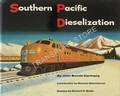 Southern Pacific Dieselization by GARMANY, John Bonds