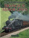 Book cover of The Rise and Fall of British Railways: Branch & Minor Lines by VAUGHAN, John