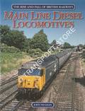 The Rise and Fall of British Railways: Main Line Diesel Locomotives by VAUGHAN, John