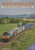 Freightmaster - The National Railfreight Timetable - Spring 2006 No. 41 by RAWLINSON, Mark
