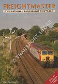 Freightmaster - The National Railfreight Timetable - Autumn 2007 No. 47 by RAWLINSON, Mark
