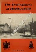 Book cover of The Trolleybuses of Huddersfield by BROOK, Roy