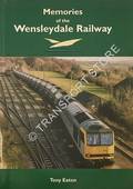 Memories of the Wensleydale Railway by EATON, Tony