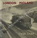 Book cover of London Midland Steam Over Shap  by CROSS, Derek 