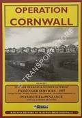 Operation Cornwall - Summer Weekday & Summer Saturday Passenger Services 1957, Plymouth to Penzance and all Cornish Branches by BECKET, W.S.