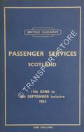 Passenger Services Scotland [Summer Timetable] - 17th June to 8th September 1963 by British Railways Scottish Region