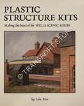 Book cover of Plastic Structure Kits - Making the Most of Wills Scenic Series by RICE, Iain 