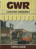 Book cover of GWR Country Stations  by LEIGH, Chris 