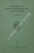 Principles of Relay Interlocking and Control Panels by MARSHALL, N.