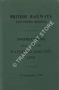 Book cover of Instructions Applicable to the Waterloo and City Line, 1956 by British Railways (Southern Region)