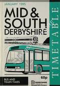 Timetable - Mid & South Derbyshire Bus and Train Times, January 1995 by Derbyshire County Council