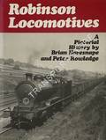 Robinson Locomotives  by HARESNAPE, Brian & ROWLEDGE, Peter 