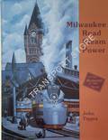 Milwaukee Road Steam Power by TIGGES, John