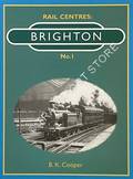 Book cover of Rail Centres: Brighton  by COOPER, B.K. 