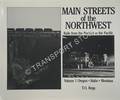 Book cover of Main Streets of the Northwest - Rails from the Rockies to the Pacific by REPP, T. O.
