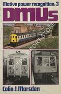Motive Power Recognition: DMUs by MARSDEN, Colin J. 