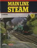 Book cover of Main Line Steam  by Steam Locomotive Operators Association 