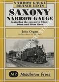 Book cover of Saxony Narrow Gauge featuring the extensive 75cm, 60cm and 38cm lines by ORGAN, John