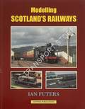 Modelling Scotland's Railways by FUTERS, Ian
