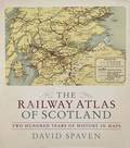 Book cover of The Railway Atlas of Scotland by SPAVEN, David