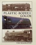 Plastic-Bodied Locos by SHACKLETON, Tim