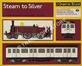 Steam to Silver - An Illustrated History of London Transport Surface Railway Rolling Stock by BRUCE, J. Graeme 