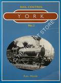 Book cover of Rail Centres: York  by HOOLE, K. 