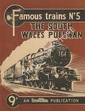 Famous Trains: The South Wales Pullman - Paddington - Swansea (Western Region) by ALLEN, G. Freeman