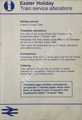 [Passenger Timetable Great Britain] Easter Holiday - Train Service Alterations, 4 April to 9 April 1985 by British Railways