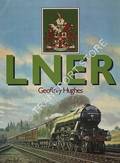 Book cover of LNER  by HUGHES, Geoffrey 