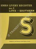 Book cover of HMRS Livery Register - LSWR and Southern by TAVENDER, L. 