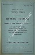 Working Timetable of Mandatory Train Services - Section PD - Swindon and Swansea; Awre and Severn Tnl. Jn.; Craven Arms and Newport; Swansea and West Wales, 12 May 1980 to 10 May 1981 by British Railways Western Region