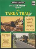 The Tarka Trail - A nostalgic journey by train, cycle and foot through beautiful North Devon by GOUGH, Terry