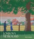 London's Metro-land - A Unique British Railway Enterprise by JACKSON, Alan J.