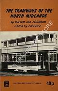 The Tramways of the North Midlands by BETT, W.H. & GILLHAM, J.C.