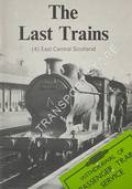 Book cover of The Last Trains  by SELLAR, W.S. & STEVENSON, J.L. (eds.) 