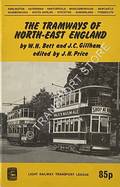 The Tramways of North-East England by BETT, W.H. & GILLHAM, J.C.