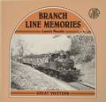 Book cover of Branch Line Memories - Great Western by READE, Lewis 