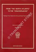From 'The North Atlantic' to the 'Crackerjacks' - Railway Time Tables from the Last Great Years of the N.C.C. by CONACHER, John (ed.) 