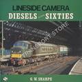 Lineside Camera - Diesels in the Sixties by SHARPE, G.W. 
