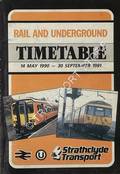 Rail and Underground Timetable Strathclyde, 14 May 1990 to 30 September 1991 by British Railways - Strathclyde Transport