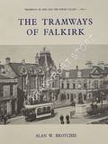 The Tramways of Falkirk by BROTCHIE, Alan W.