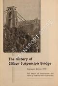 The History of the Clifton Suspension Bridge by BARNES, G.W. & STEVENS, Thomas