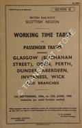 Working Timetable of Mandatory Train Services Section C - Glasgow (Buchanan Street), Oban, Perth, Dundee, Aberdeen, Inverness, Wick and branches, 7th September, 1964 to 13th June 1965 inclusive by British Railways Scottish Region