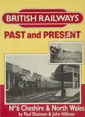 Book cover of British Railways Past and Present: Cheshire & North Wales by SHANNON, Paul & HILLMER, John 