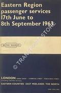 Passenger Services [Summer Timetable] - London (King's Cross, Liverpool Street, Fenchurch Street) Eastern Counties, East Midlands, The North, 17th June to 8th September 1963 by British Railways Eastern Region