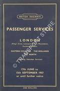 Passenger Services [Summer Timetable] - London (King's Cross, Liverpool Street, Marylebone, Fenchurch Street) Eastern Counties, East Midlands, The North, 17th June to 15th September 1957 by British Railways Eastern Region