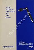 Your Scotrail Timetable and Rail Guide [excluding Strathclyde P.T.E.], 14 May to 30 September 1990 by British Railways ScotRail