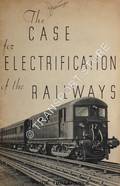 The Case for Electrification of the Railways [1936] by British Electrical Development Association