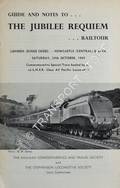Guide and Notes to The Jubilee Requiem Railtour, London (Kings Cross) - Newcastle & back, Saturday, 24th October 1964 by The Railway Correspondence and Travel Society and the Stephenson Locomotive Society